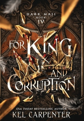 For King and Corruption by Carpenter, Kel