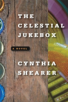 The Celestial Jukebox by Shearer, Cynthia