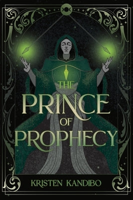 The Prince of Prophecy by Kandibo, Kristen