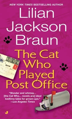 The Cat Who Played Post Office by Braun, Lilian Jackson