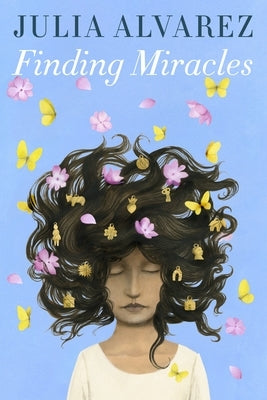 Finding Miracles by Alvarez, Julia