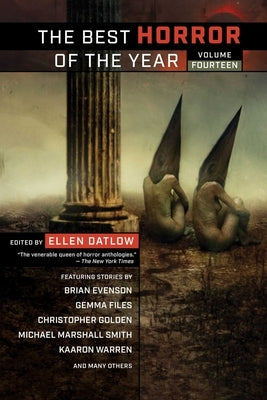 The Best Horror of the Year, Volume Fourteen by Datlow, Ellen