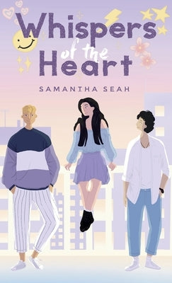 Whispers of the Heart by Seah, Samantha