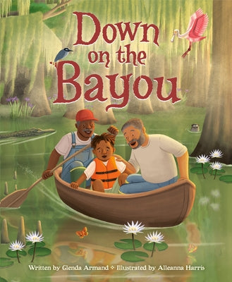 Down on the Bayou by Armand, Glenda