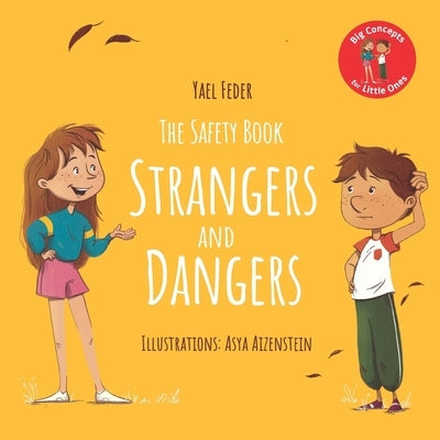 The Safety Book - Strangers and Dangers by Aizenstein, Asya