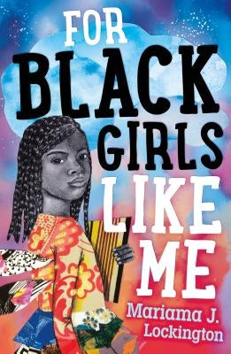 For Black Girls Like Me by Lockington, Mariama J.