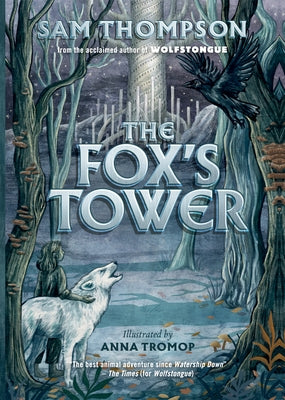 The Fox's Tower by Thompson, Sam