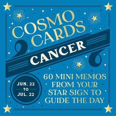 Cosmo Cards: Cancer: 60 Mini Memos from Your Star Sign to Guide the Day by Ocena, Randi