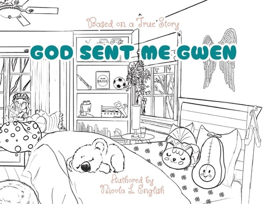 God Sent Me Gwen by English, Nicola L.