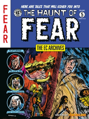 The EC Archives: The Haunt of Fear Volume 5 by Wessler, Carl