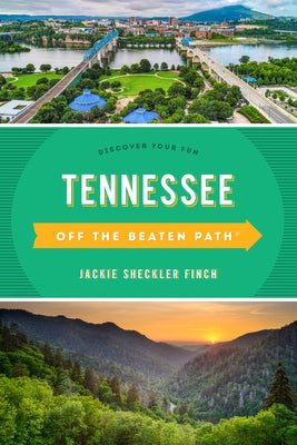 Tennessee Off the Beaten Path(R): Discover Your Fun by Finch, Jackie Sheckler