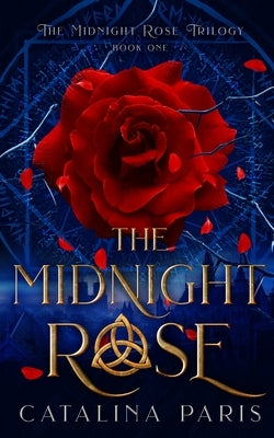 The Midnight Rose by Paris, Catalina