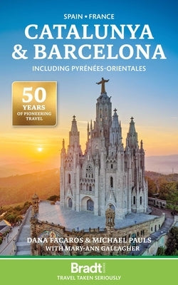 Spain * France: Catalunya & Barcelona Including Pyrénées-Orientales by Facaros, Dana