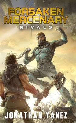 Rivals: A Near Future Thriller by Yanez, Jonathan