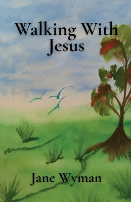 Walking With Jesus by Wyman, Jane