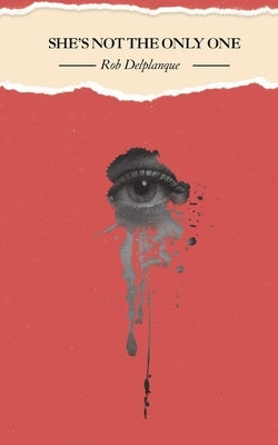 She's Not The Only One by Delplanque, Rob