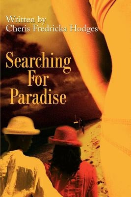 Searching for Paradise by Hodges, Cheris Fredricka