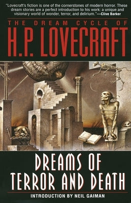 The Dream Cycle of H. P. Lovecraft: Dreams of Terror and Death by Lovecraft, H. P.