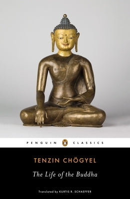 The Life of the Buddha by Chogyel, Tenzin