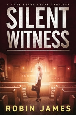 Silent Witness by James, Robin