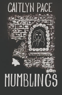 Mumblings: Horror Stories From West Virginia by Taylor, Kaitlyn