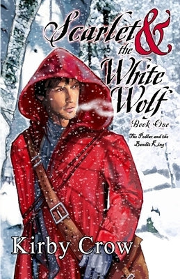 Scarlet and the White Wolf by Crow, Kirby