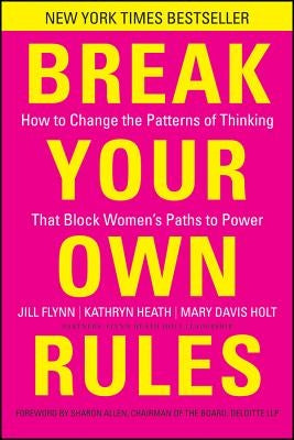 Break Your Own Rules by Flynn, Jill