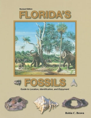 Florida's Fossils by Brown, Robin C.