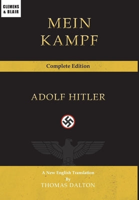 Mein Kampf: Complete Edition by Hitler, Adolf
