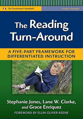 The Reading Turn-Around: A Five-Part Framework for Differentiated Instruction (Grades 2-5) by Jones, Stephanie