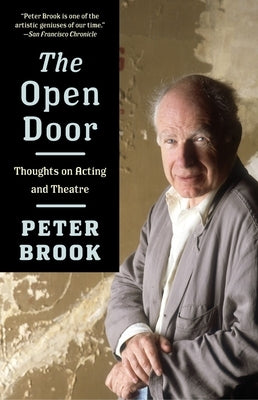 The Open Door: Thoughts on Acting and Theatre by Brook, Peter