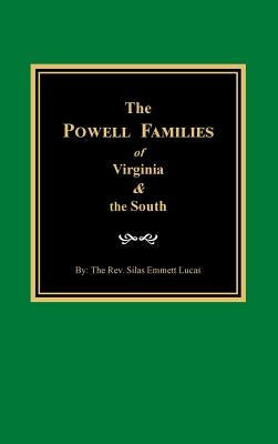 The Powells of Virginia and the South by Lucas, Silas Emmett, Jr.