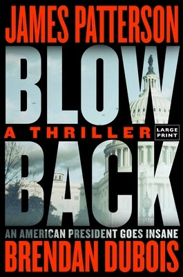 Blowback: A Thriller by Patterson, James