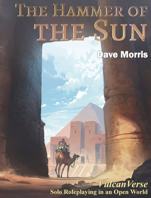 The Hammer of the Sun by Morris, Dave