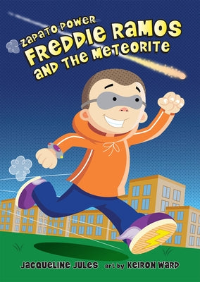 Freddie Ramos and the Meteorite: Volume 11 by Jules, Jacqueline