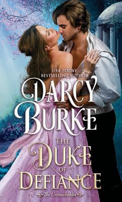The Duke of Defiance by Burke, Darcy