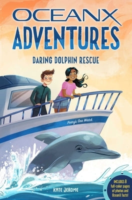 Daring Dolphin Rescue (Oceanx Book 3) by Jerome, Kate B.