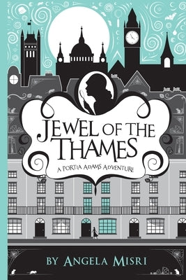 Jewel of the Thames by Misri, Angela