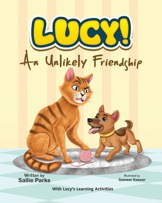 Lucy: An Unlikely Friendship by Parks, Sallie