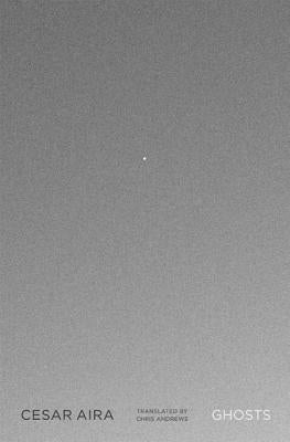 Ghosts by Aira, C&#195;&#169;sar