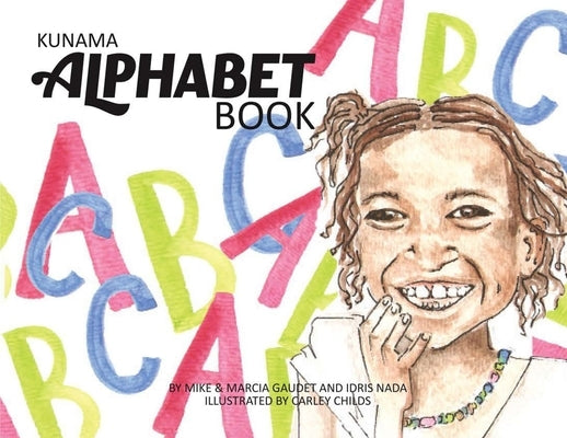 Kunama Alphabet Book by &. Marcia Gaudet, Mike