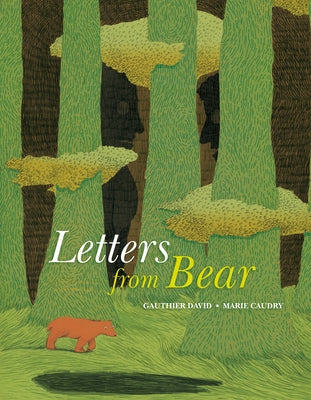 Letters from Bear by David, Gauthier