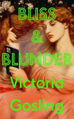 Bliss and Blunder by Gosling, Victoria