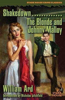 Shakedown / The Blonde and Johnny Malloy by Ard, William