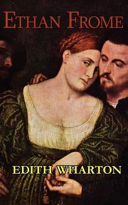 Edith Wharton's Ethan Frome by Wharton, Edith