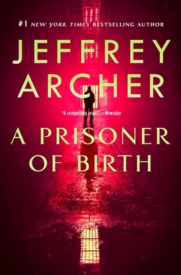 A Prisoner of Birth by Archer, Jeffrey