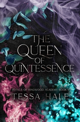 The Queen of Quintessence: Special Edition by Hale, Tessa