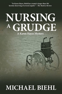 Nursing a Grudge by Biehl, Michael