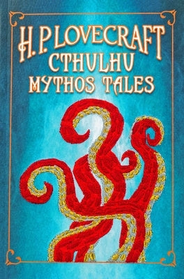 H. P. Lovecraft Cthulhu Mythos Tales (Keepsake Edition) by Lovecraft, H. P.