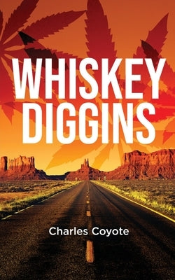 Whiskey Diggins by Coyote, Charles